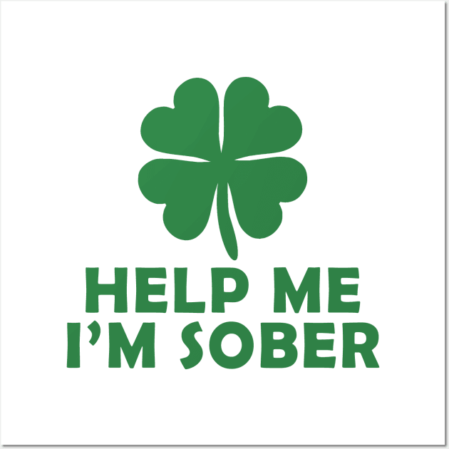 Help me im sober Wall Art by PaletteDesigns